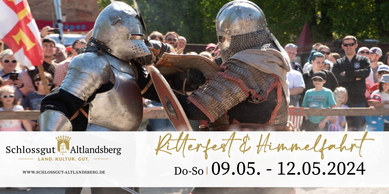 Ritterfest & Himmelfahrt auf dem Schlossgut
